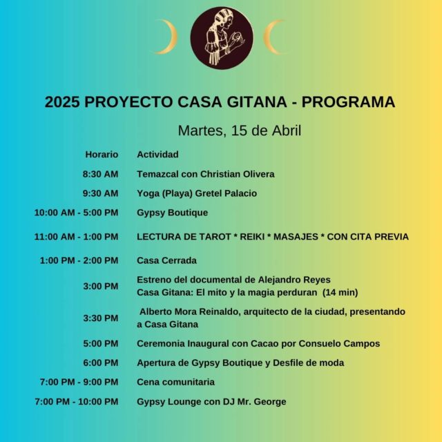 ¡La magia ya casi comienza!
Prepárate para una semana llena de sanación, arte, moda, música y comunidad en Casa Gitana.

Aquí va un adelanto del itinerario:

Martes 15 al Sábado 19 de Abril

- Temazcal al amanecer 
- Yoga frente al mar 
- Boutique Gitana abierta todo el día 
- Lecturas de tarot, reiki y masajes 
- Talleres de arte reciclado, teatro terapéutico y constelaciones familiares 
- Clases de cocina ancestral 
- Presentaciones de libros y documentales 
- Desfiles de moda, arte taíno, música en vivo 
- DJ Mr. George encendiendo el Gypsy Lounge cada noche 
- ¡Y nuestras cenas comunitarias bajo las estrellas!

Ven a vivir el mito, la magia y la comunidad. 

#CasaGitana #Gibara2025 #ArteYAlma
