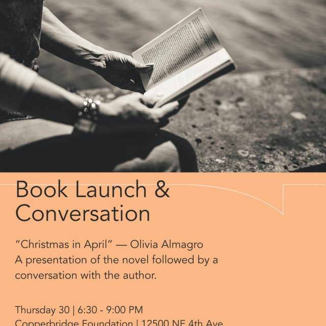 Join us for a live reading, author talk, and conversation with Olivia Almagro, April 30 6:30PM at The Copperbridge.
A novel that moves through memory, displacement, and the rebuilding of a life.
Christmas in April, by Olivia Almagro, follows a family who, amid the Mariel exodus, leaves behind everything they have known to begin again. Through an intimate and sustained narrative, the story explores connection, loss, and the ways identity transforms when shaped by a new place.
On this occasion, the work will be presented in a close and conversational format, with the presence of the author.
The evening will include a reading of selected excerpts, followed by a conversation with the audience and a book signing.
We invite our community to join us for this gathering and to take part in a conversation that continues beyond the page.

🎟 RSVP recommended. 
🔗 Link is in our bio.
📍 Copperbridge Foundation, 12500 NE 4th Ave, North Miami.